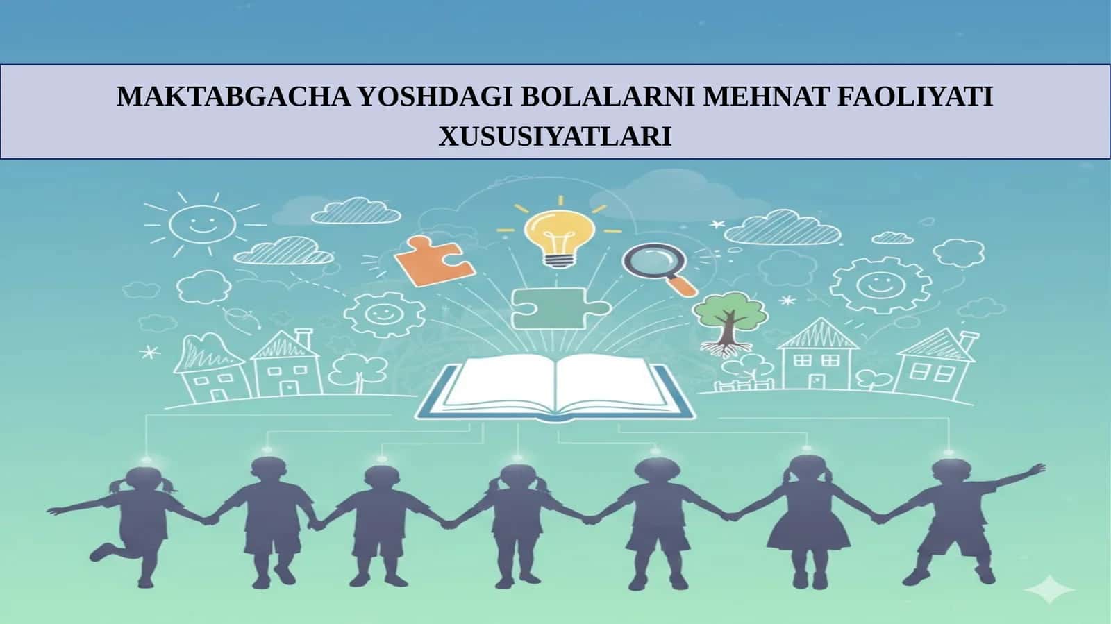 MAKTABGACHA YOSHDAGI BOLALARNI MEHNAT FAOLIYATI XUSUSIYATLARI.pptx