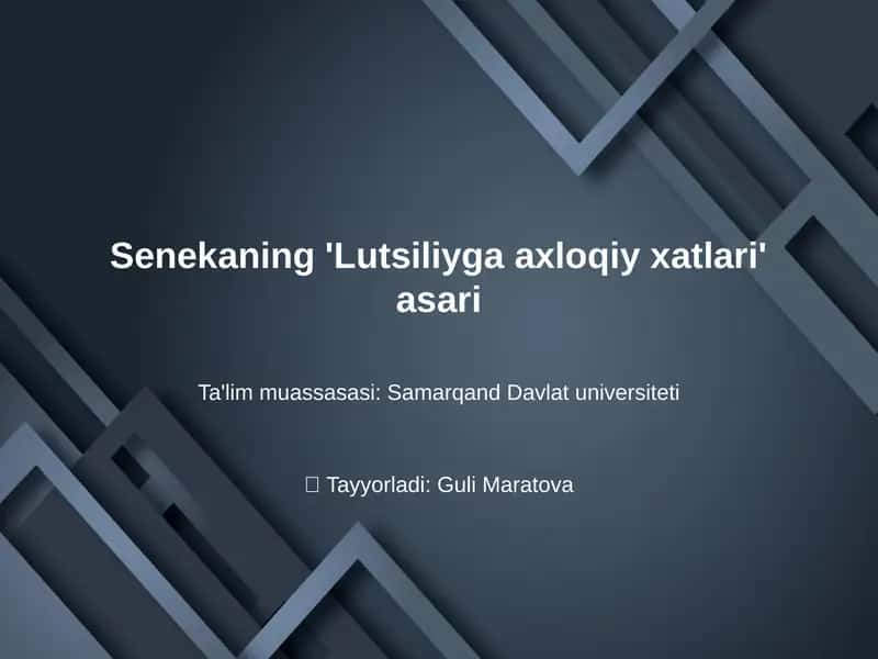 Senekaning 'Lutsiliyga axloqiy xatlari' asari