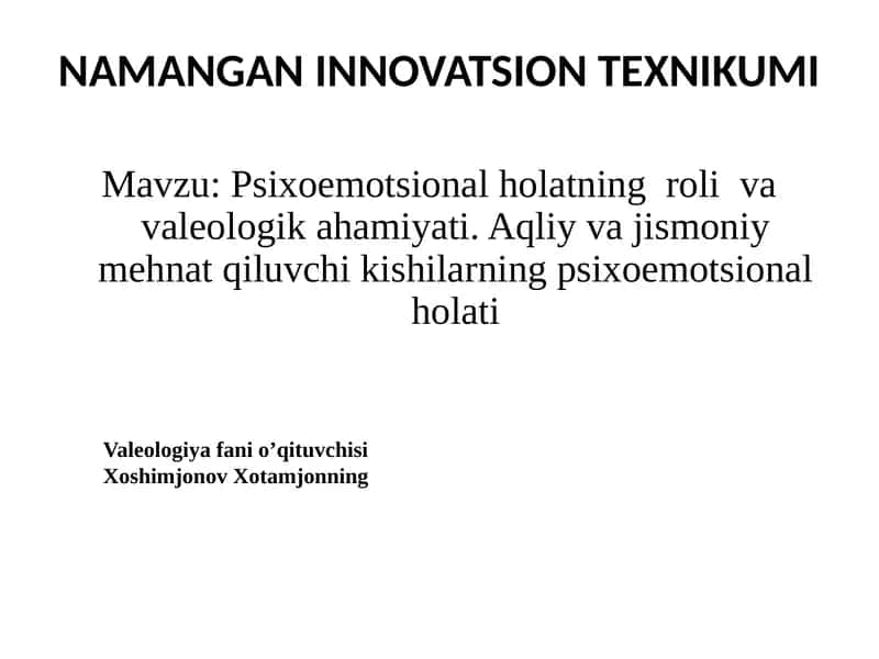 Psixoemotsional holatning roli va valeologika hamiyati