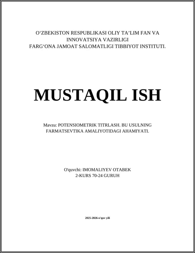 POTENSIOMETRIK TITRLASH. BU USULNING FARMATSEVTIKA AMALIYOTIDAGI AHAMIYATI