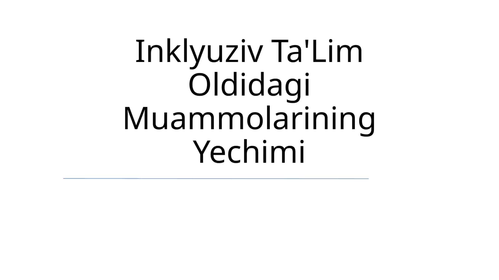 O'qituvchilar inklyuziv ta'lim muammolarini hal qilish