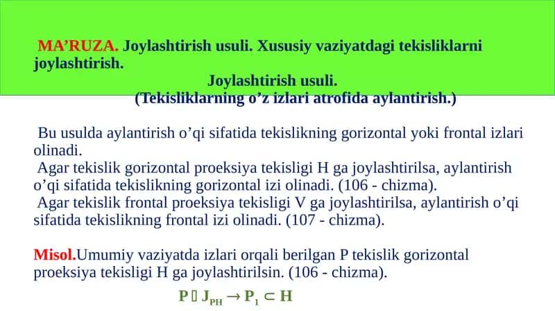 MA’RUZA.Joylashtirish usuli. Xususiy vaziyatdagi tekisliklarni joylashtirish