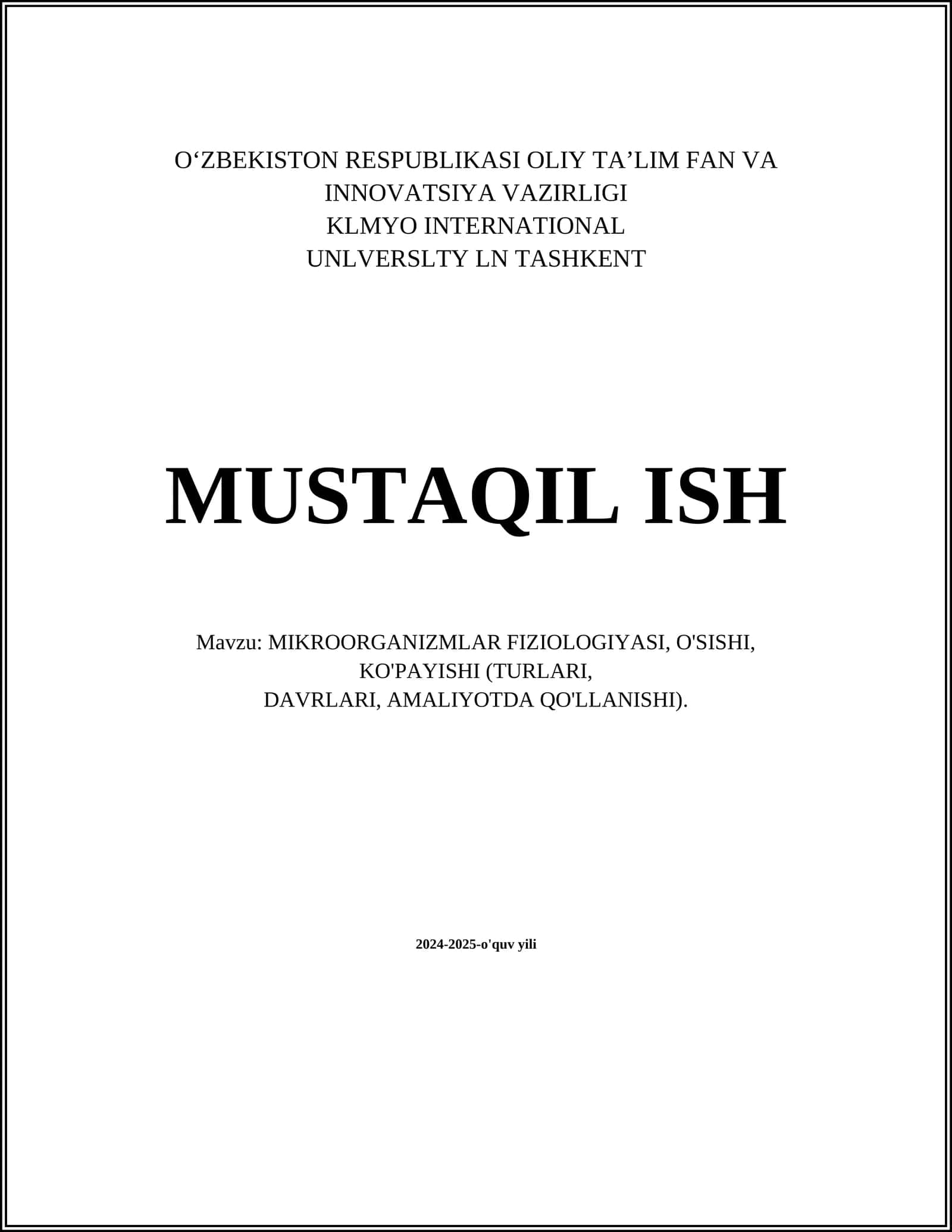 MIKRООRGАNIZMLАR FIZIOLOGIYASI, O'SISHI, KO'PAYISHI (TURLARI, DAVRLARI, AMALIYOTDA QO'LLANISHI)