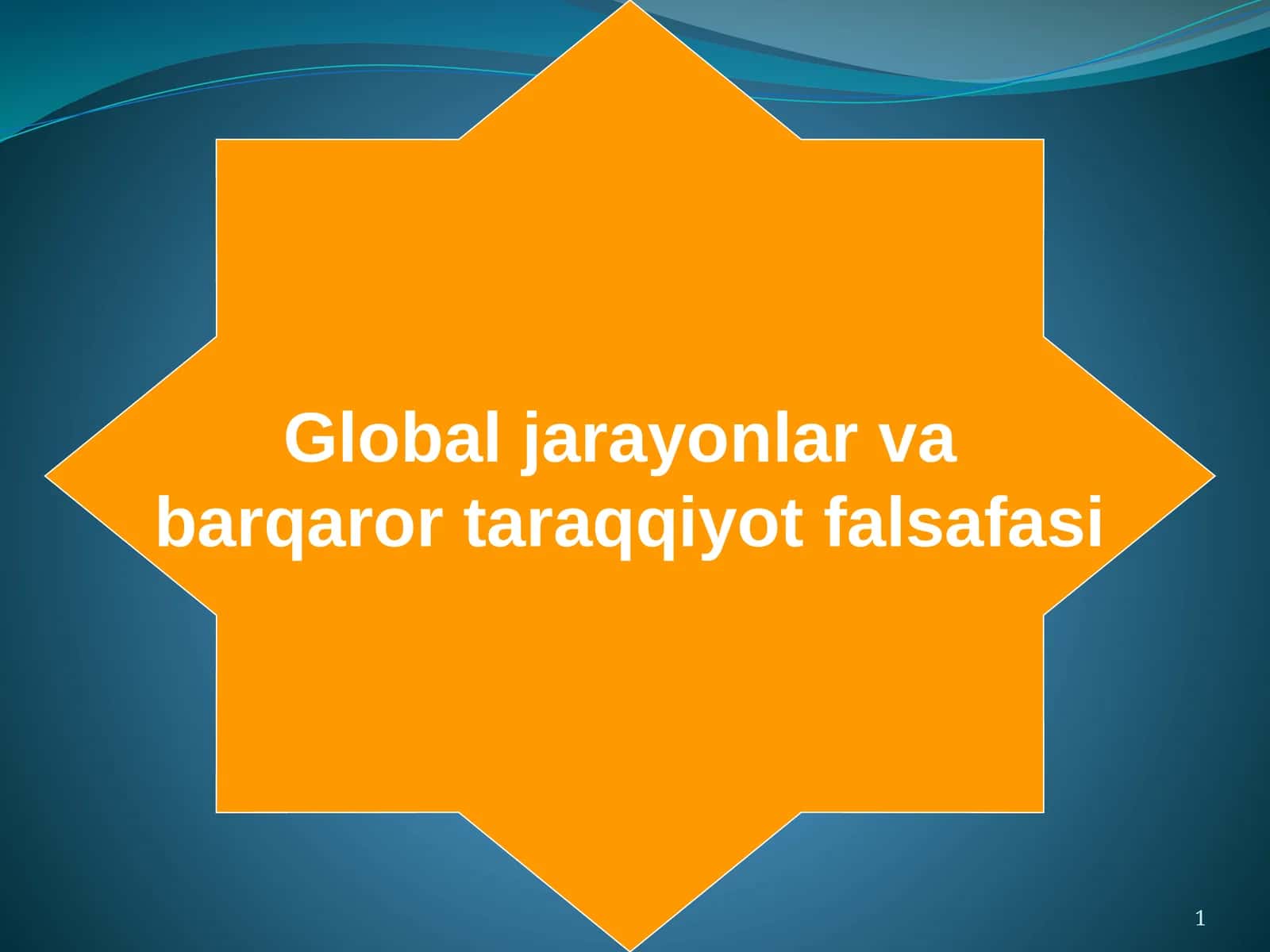 Global jarayonlar va barqaror taraqqiyot falsafasi