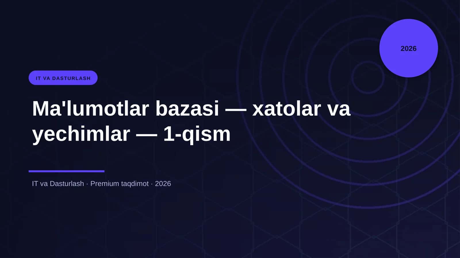 Ma'lumotlar bazasi — xatolar va yechimlar — 1-qism