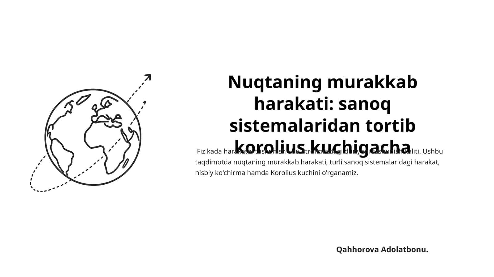 Nuqtaning murakkab harakati sanoq sistemalaridan tortib korolius kuchigacha