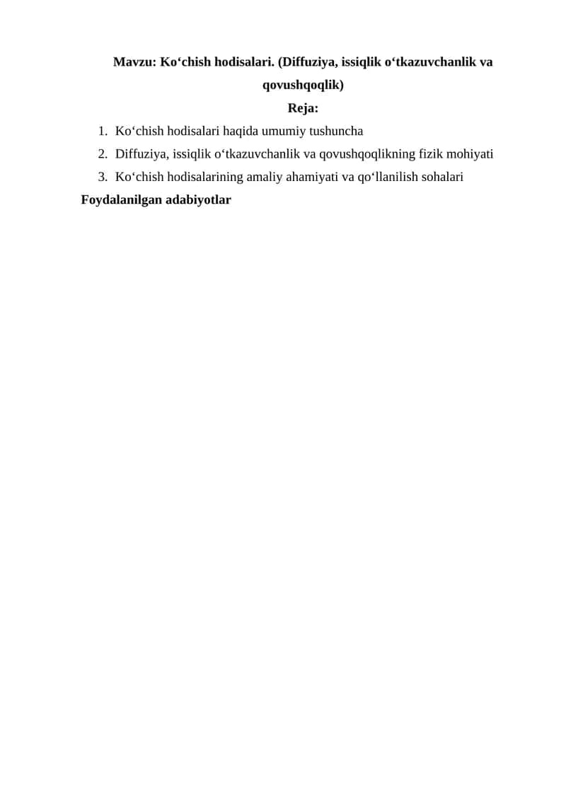 Koʻchish hodisalari. (Diffuziya, issiqlik oʻtkazuvchanlik va qovushqoqlik)