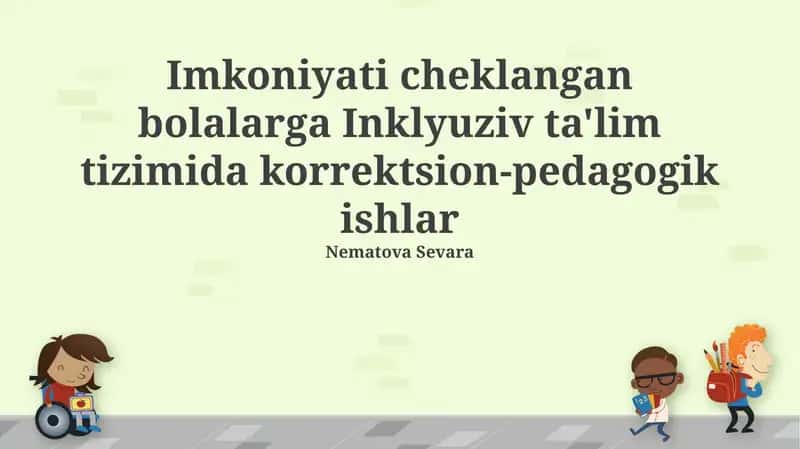 Inklyuziv ta'limning nazariy va amaliy asoslari