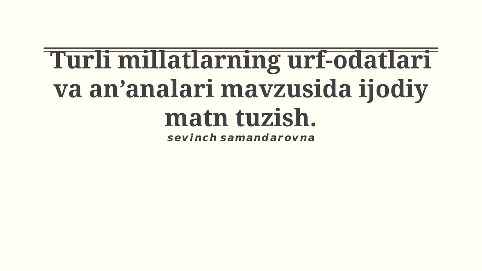 Turli millatlarning urf-odatlari va an’analari