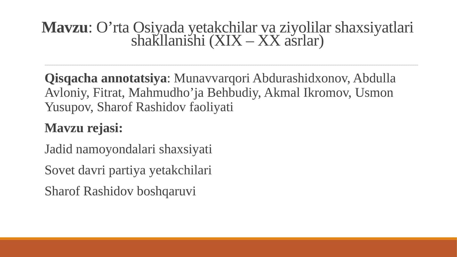 O’rta Osiyada yetakchilar va ziyolilar shaxsiyatlari shakllanishi (XIX – XX asrlar)