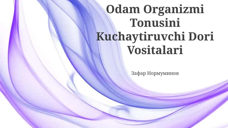 Odam Organizmi Tonusini Kuchaytiruvchi Dori Vositalari