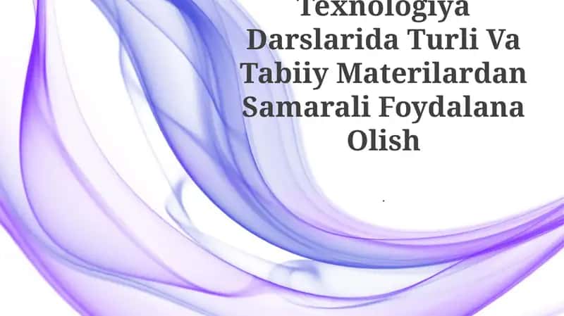 Tabiiy materiallar texnologiyasi