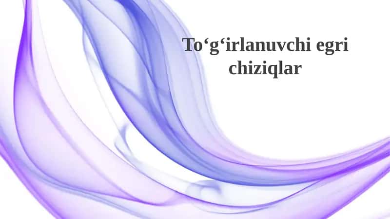 Toʻgʻirlanuvchi egri chiziqlar