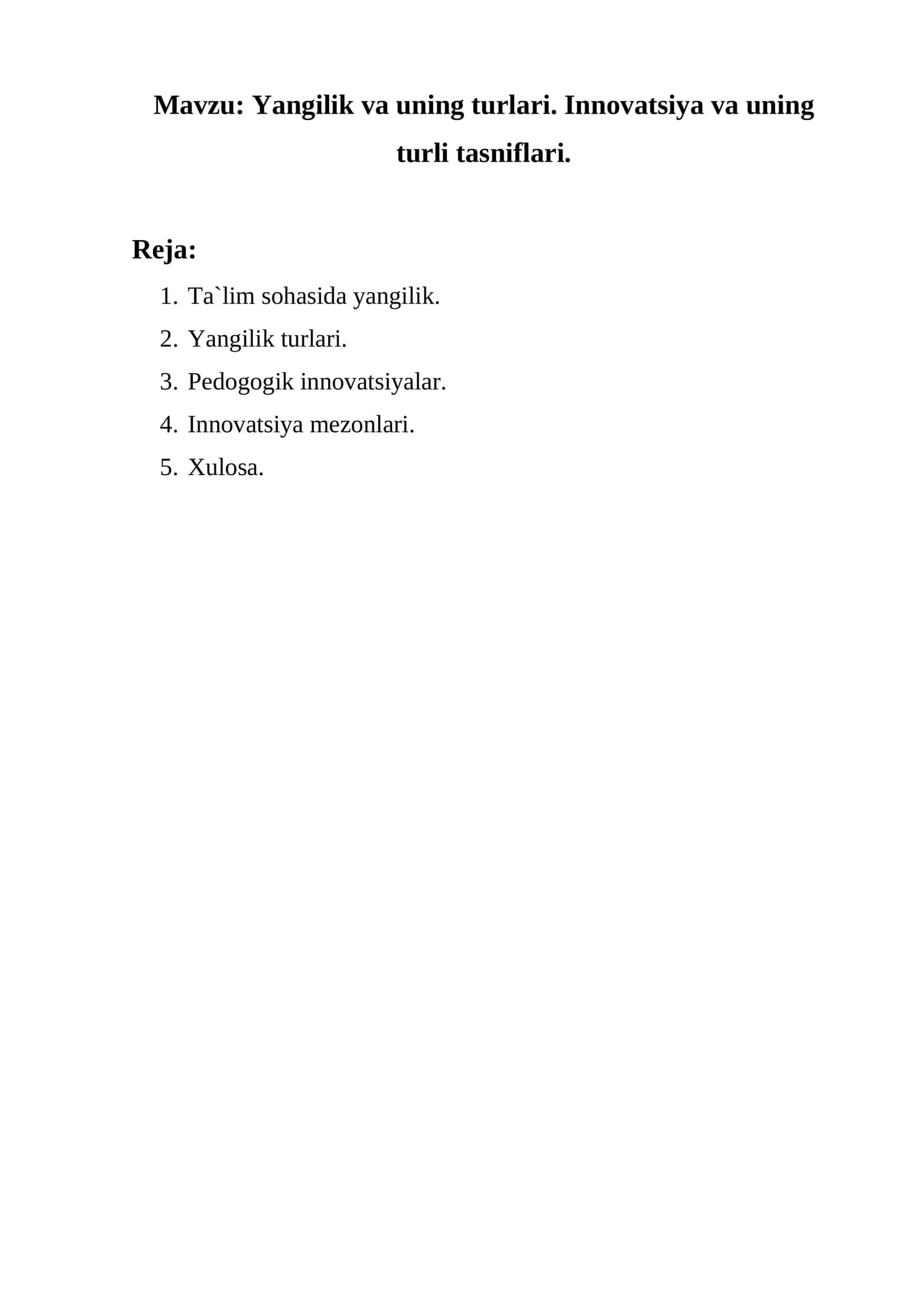 Yangilik va uning turlari. Innovatsiya va uning turli tasniflari