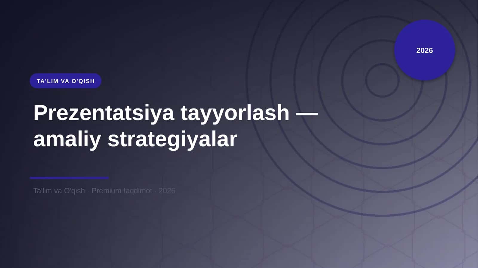 Prezentatsiya tayyorlash — amaliy strategiyalar