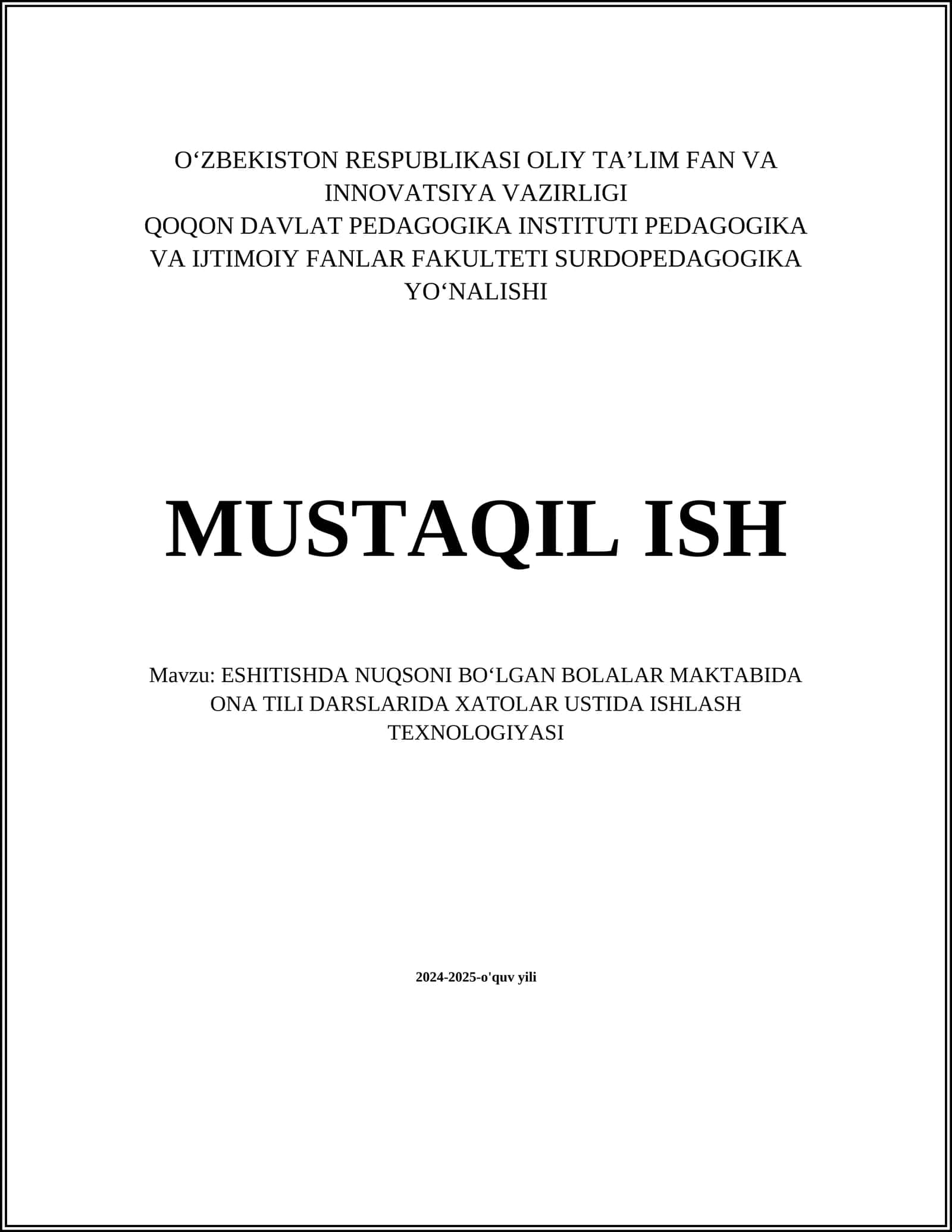 ESHITISHDA NUQSONI BOʻLGAN BOLALAR MAKTABIDA ONA TILI DARSLARIDA XATOLAR USTIDA ISHLASH TEXNOLOGIYASI