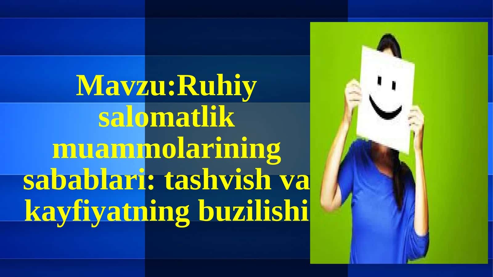 Ruhiysalomatlik muammolarining sabablari: tashvish va kayfiyatning buzilishi