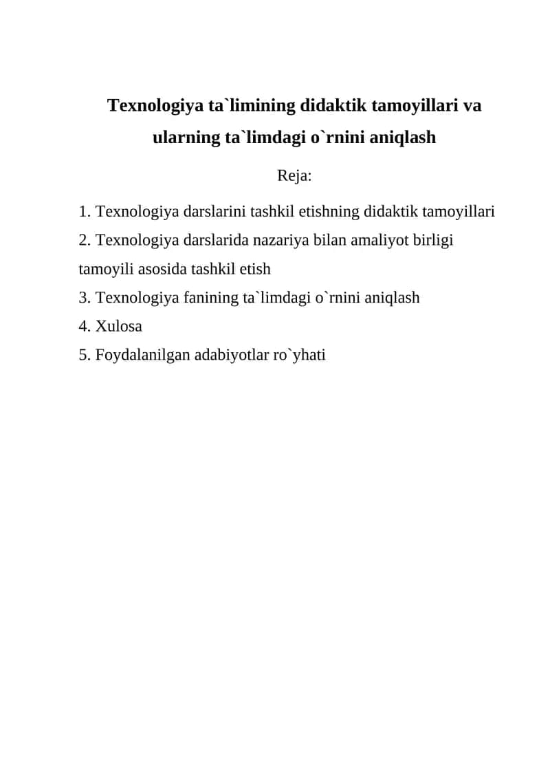 Texnologiya ta`limining didaktik tamoyillari va ularning ta`limdagi o`rnini aniqlash