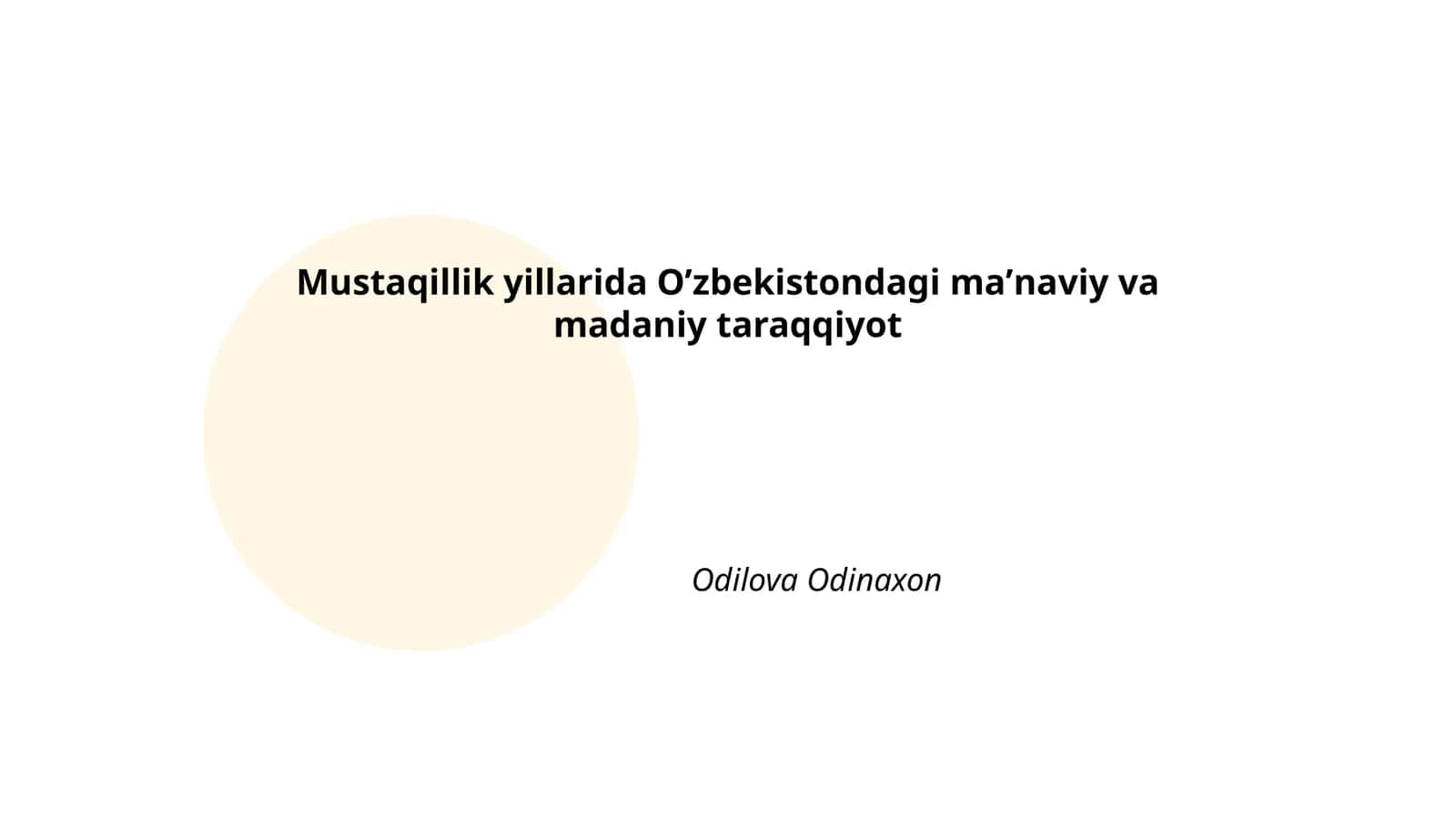 Mustaqillik yillarida Oʼzbekistondagi maʼnaviy va madaniy taraqqiyot