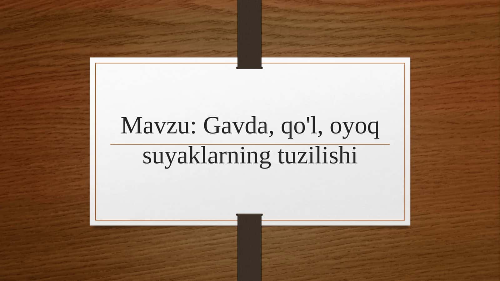 Gavda, qo'l, oyoq suyaklarning tuzilishi