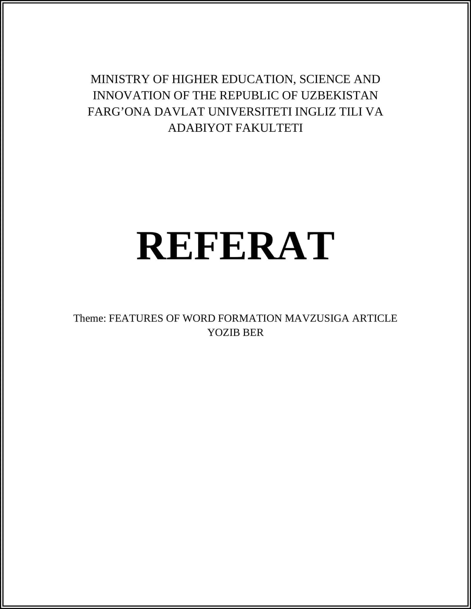 FEATURES OF WORD FORMATION MAVZUSIGA ARTICLE YOZIB BER