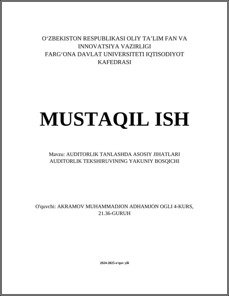 AUDITORLIK TANLASHDA ASOSIY JIHATLARI AUDITORLIK TEKSHIRUVINING YAKUNIY BOSQICHI