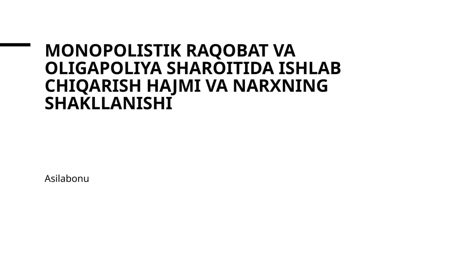 Monopolistik raqobat va oligapoliya sharoitida ishlab chiqarish hajmi va narxning shakllanishi