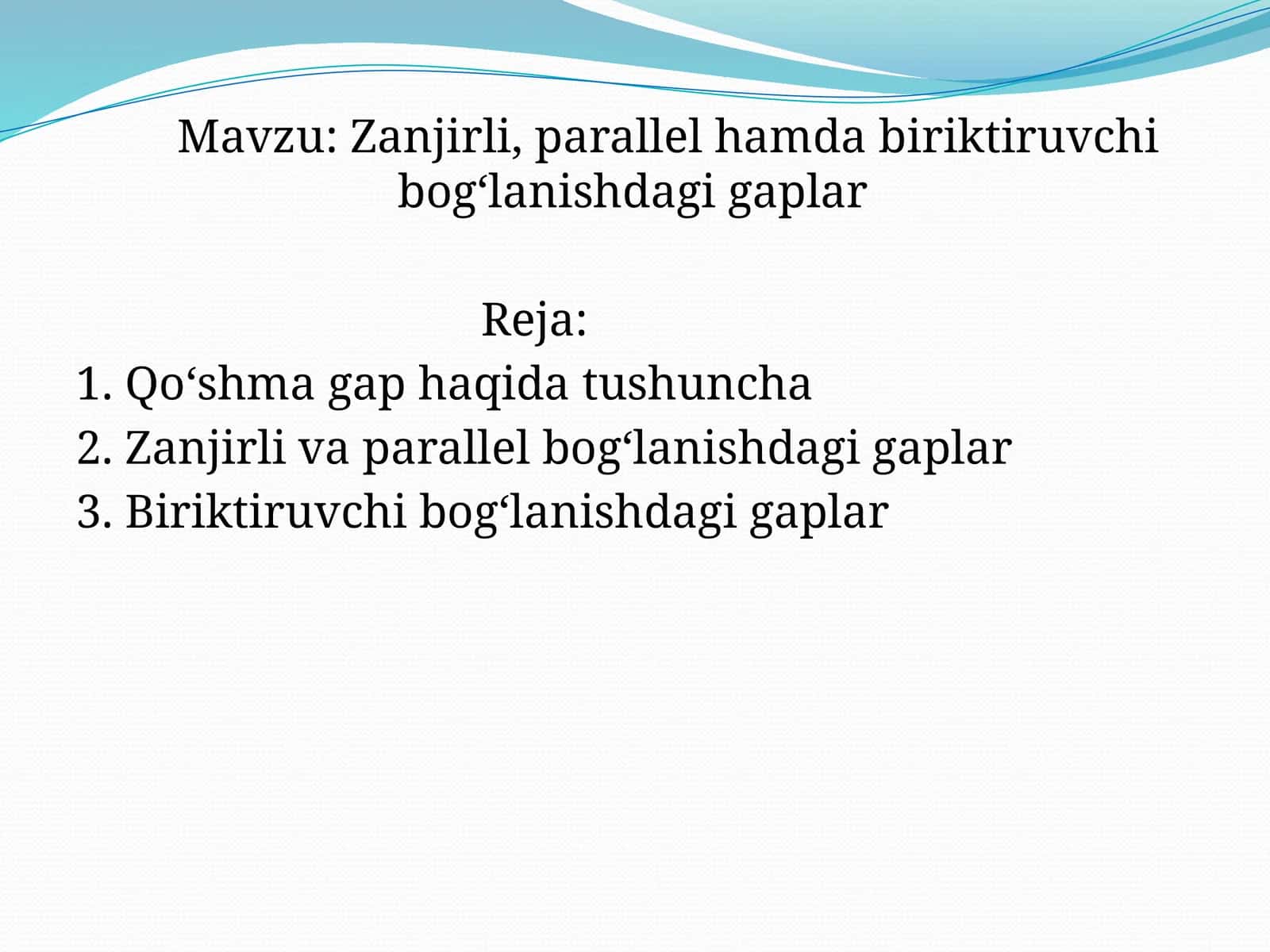 Zanjirli, parallel hamda biriktiruvchi bog‘lanishdagi gaplar