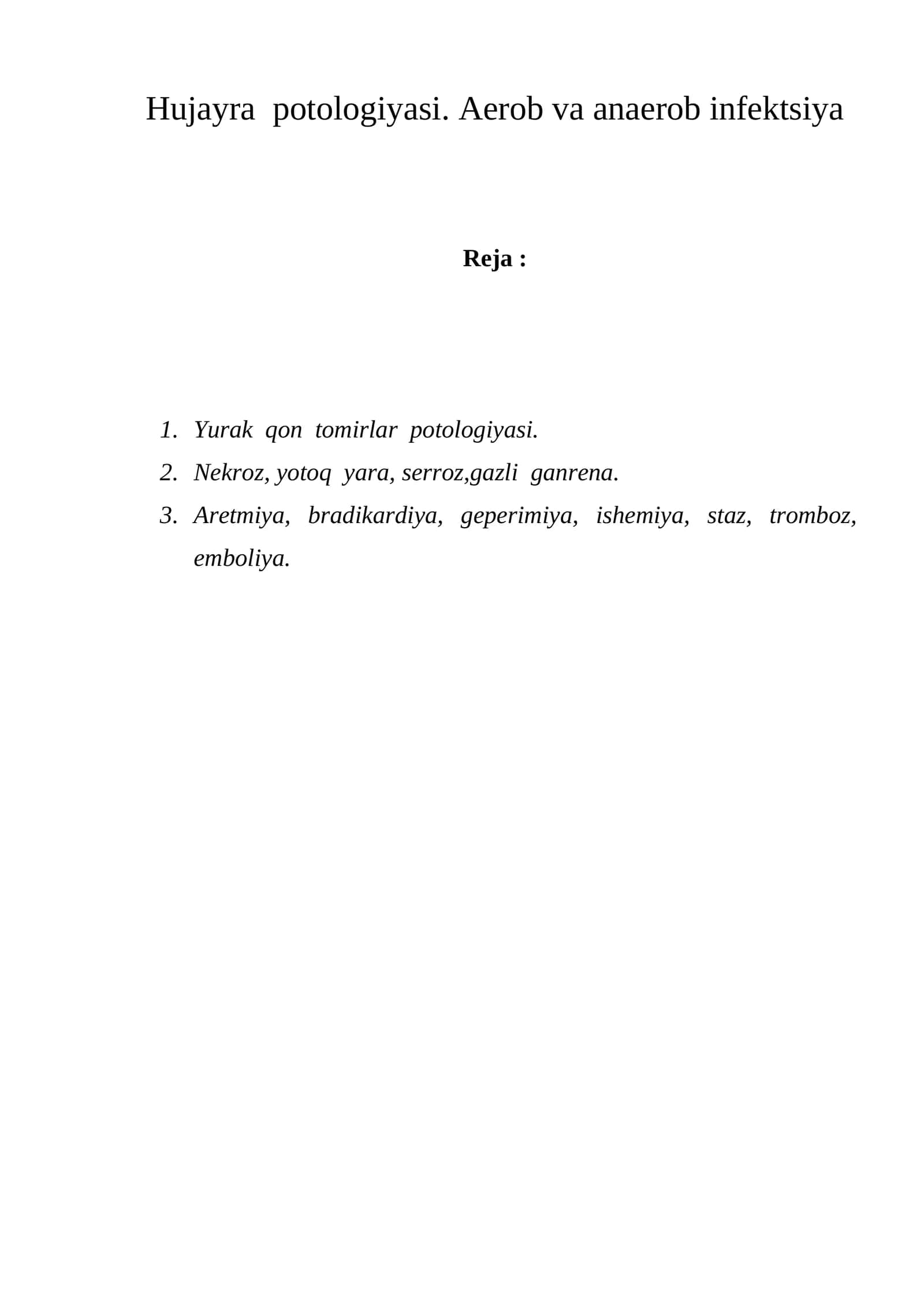 Hujayra potologiyasi. Aerob va anaerob infektsiya