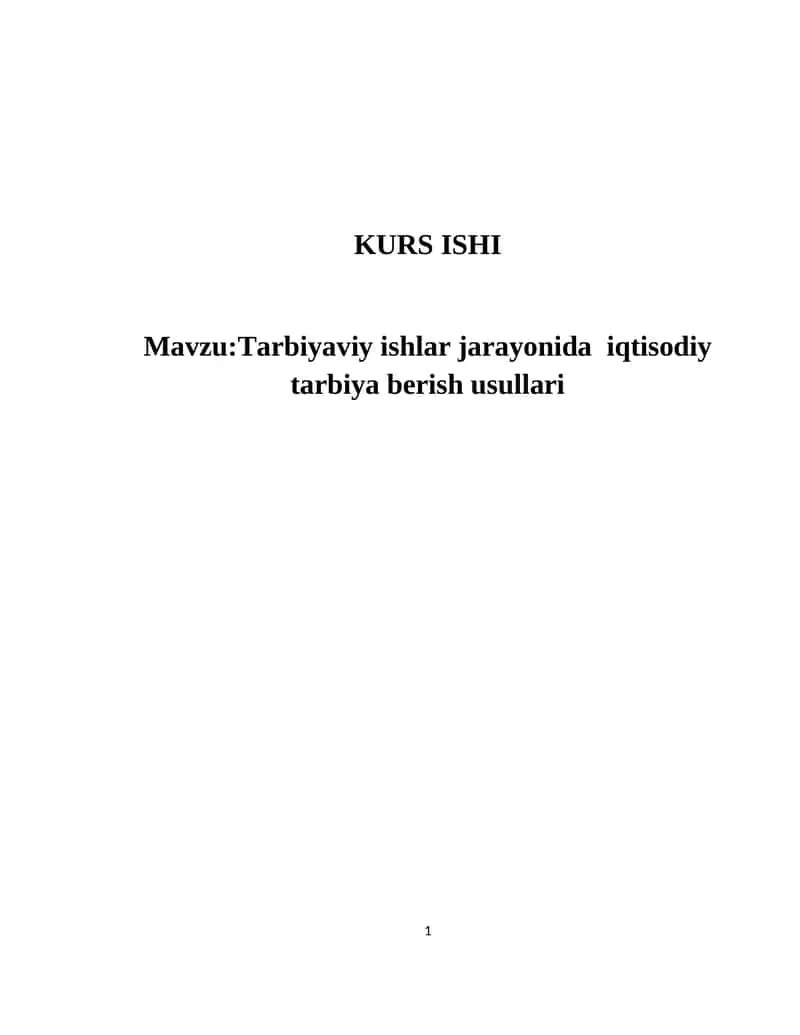 Tarbiyaviy ishlar jarayonida iqtisodiy tarbiya berish usullari