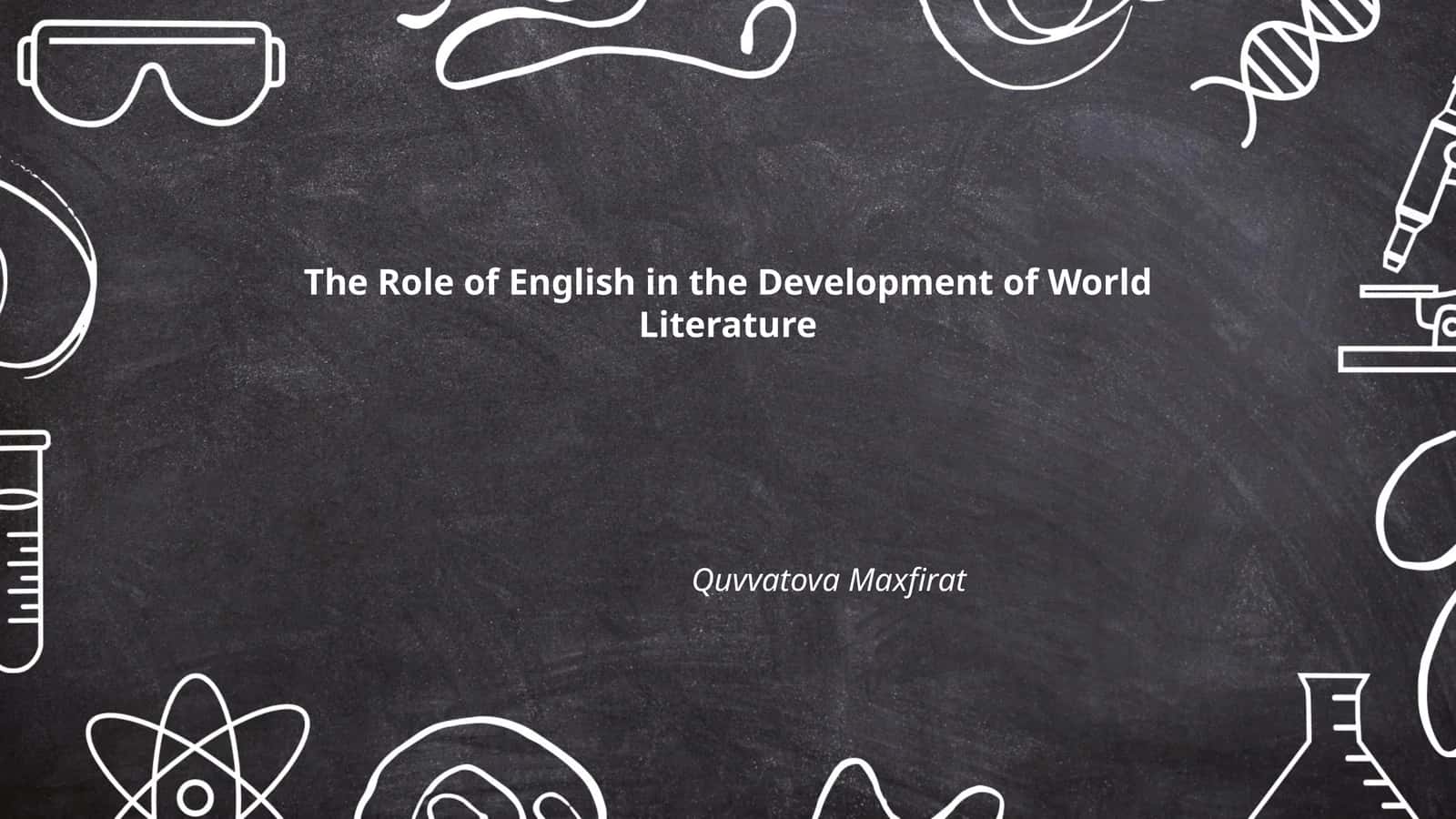 The Role of English in the Development of World Literature