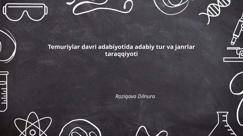 Temuriylar davri adabiyotida adabiy tur va janrlar taraqqiyoti