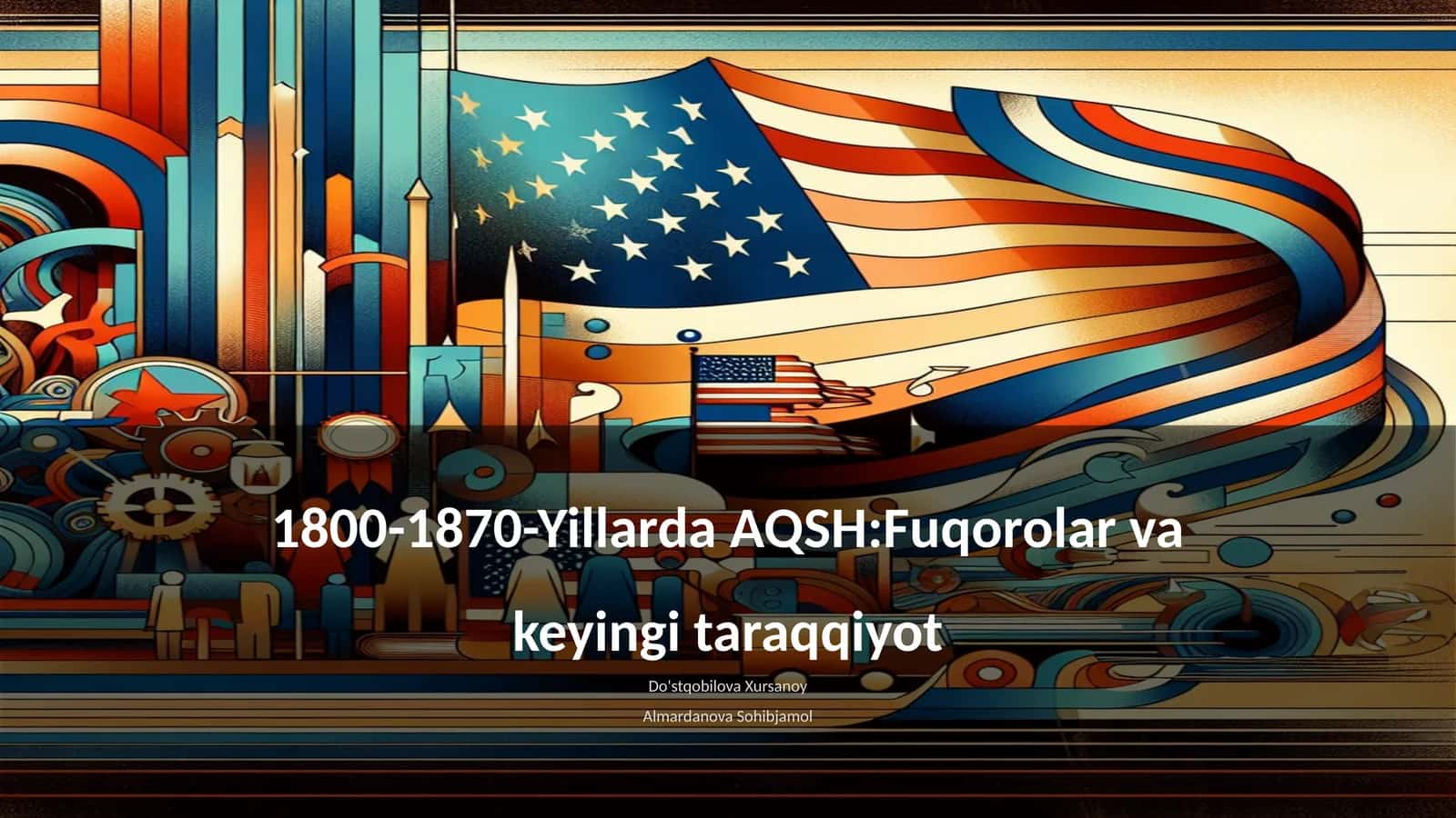 1800-1870-Yillarda AQSH:Fuqorolar va keyingi taraqqiyot