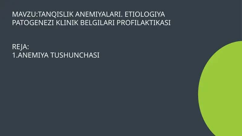 TANQISLIK ANEMIYASI. ETIOLOGIYA, PATOGENEZI, KLINIK BELGILARI, PROFILAKTIKA