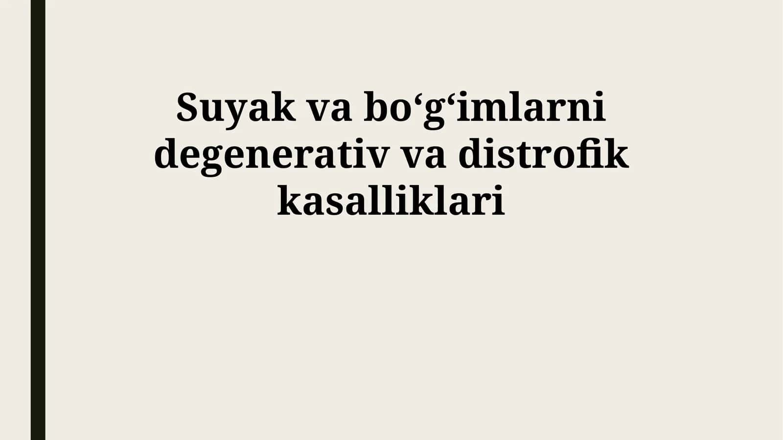 Suyak va boʻgʻimlarni degenerativ va distrofik kasalliklari