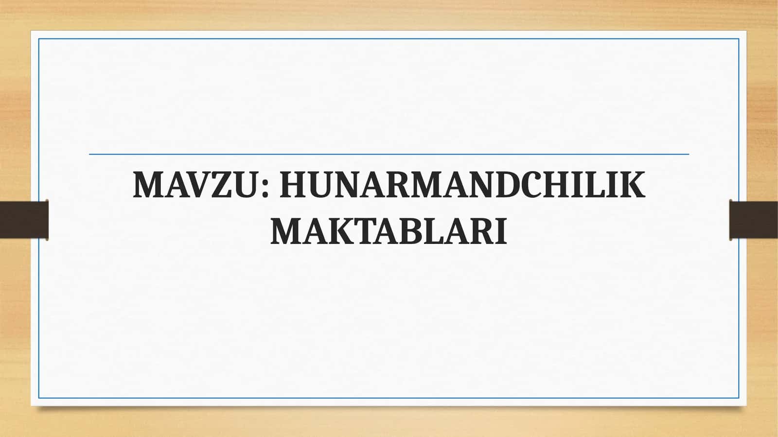 HUNARMANDCHILIK MAKTABLARI