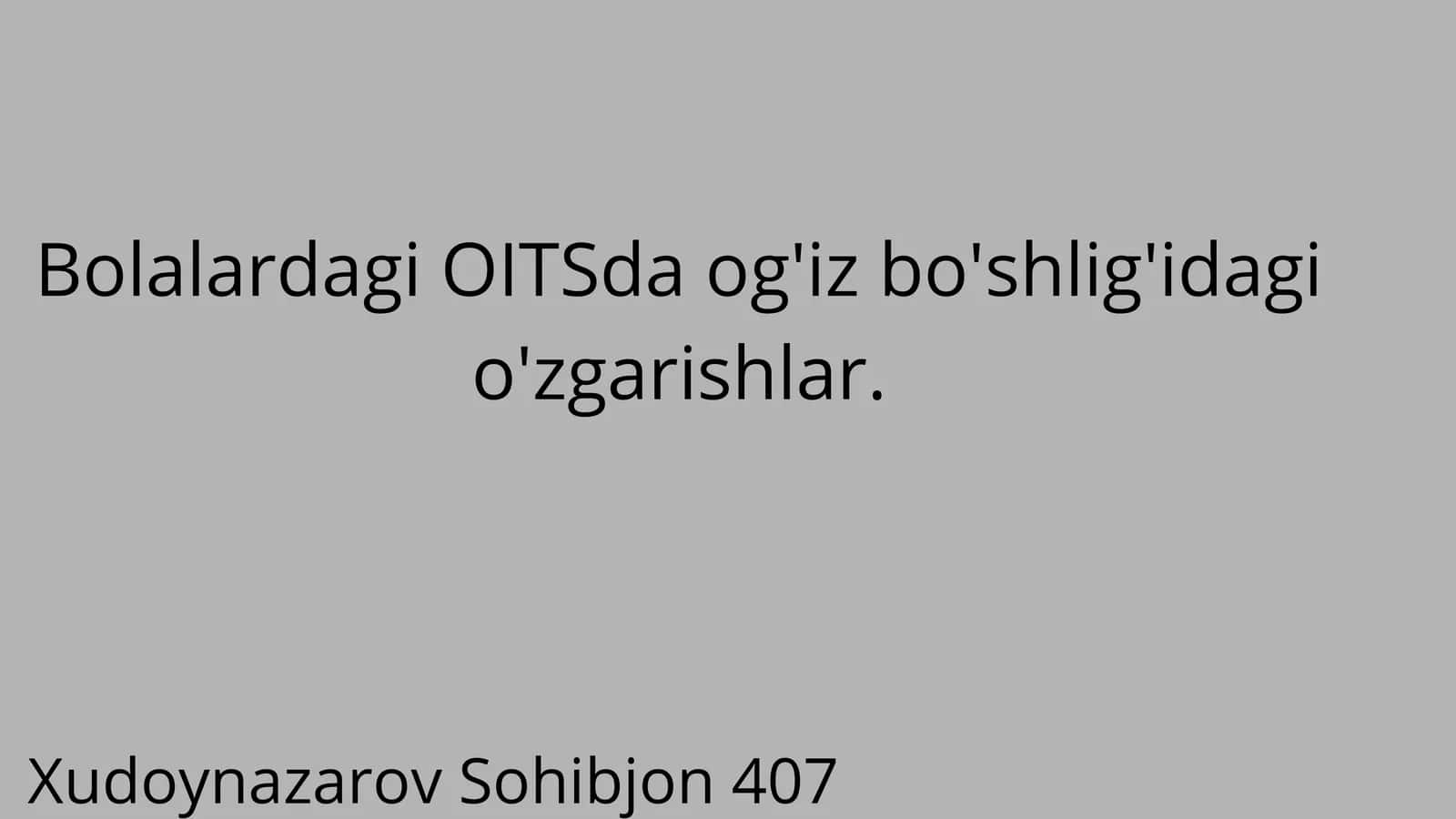 Bolalardagi OITSda og'iz bo'shlig'idagi o'zgarishlar