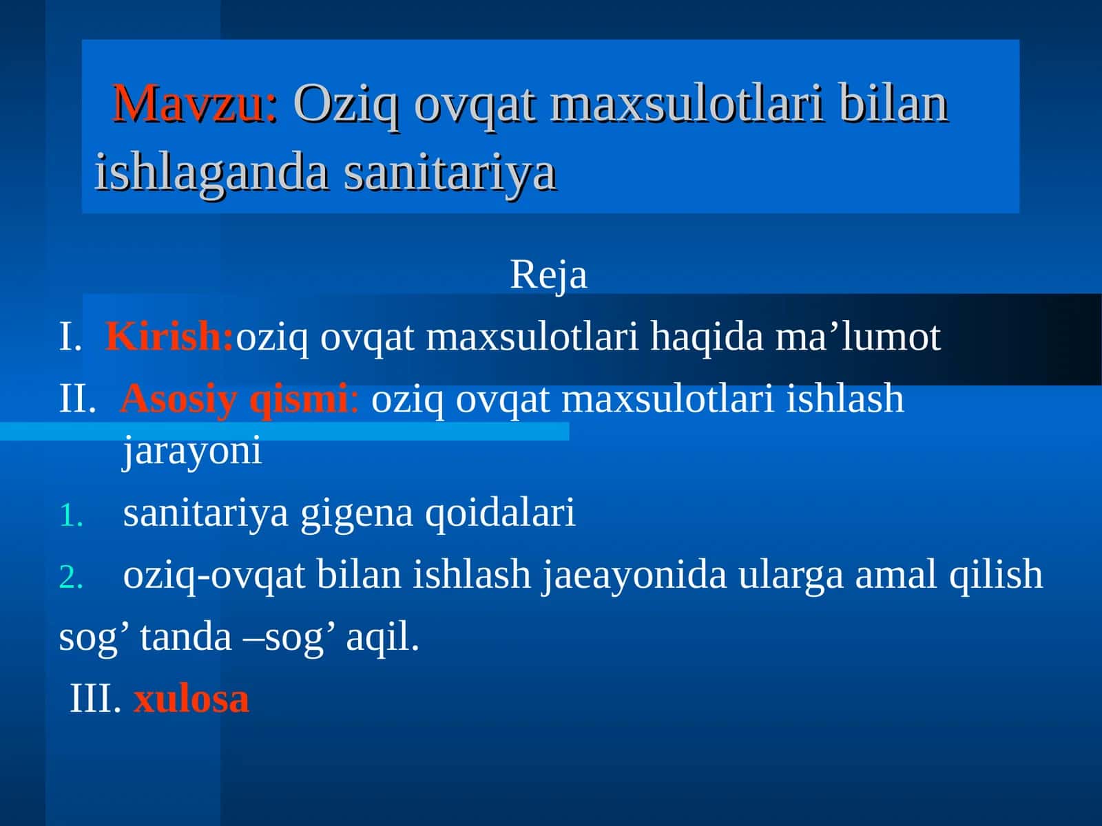 Oziq ovqat maxsulotlari bilan ishlaganda sanitariya