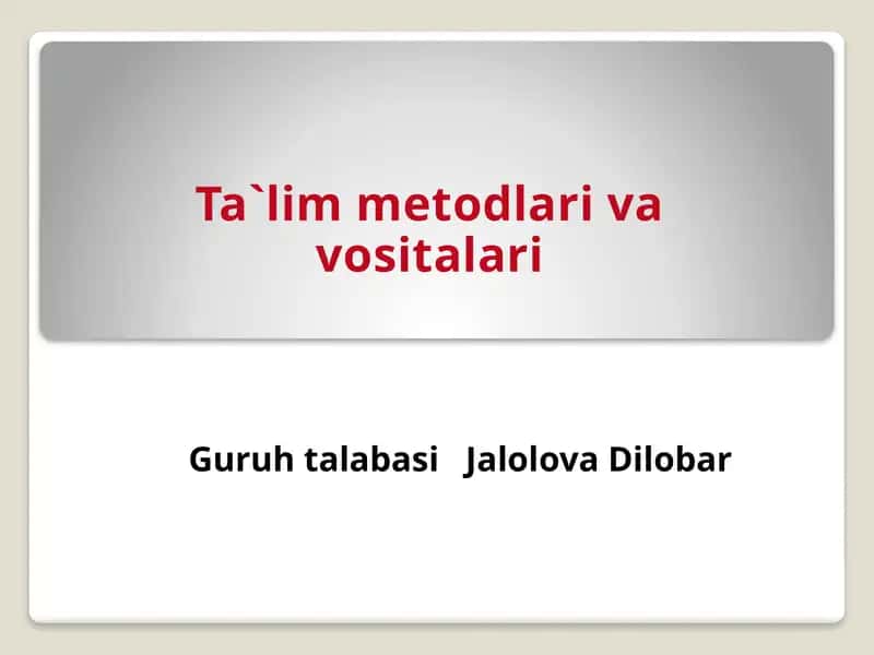 Ta`lim metodlari va vositalari.pptx