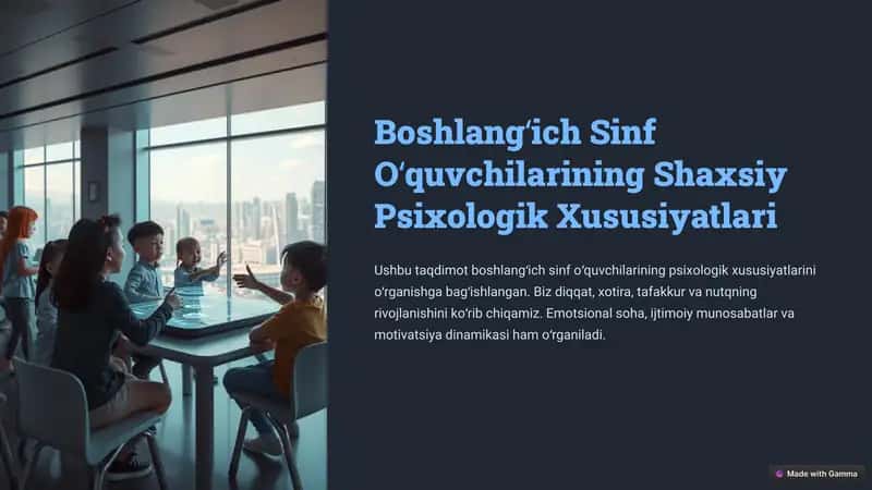 Boshlangʻich Sinf Oʻquvchilarining Shaxsiy Psixologik Xususiyatlari