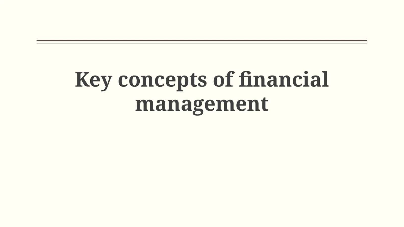 Key Concepts of Financial Management