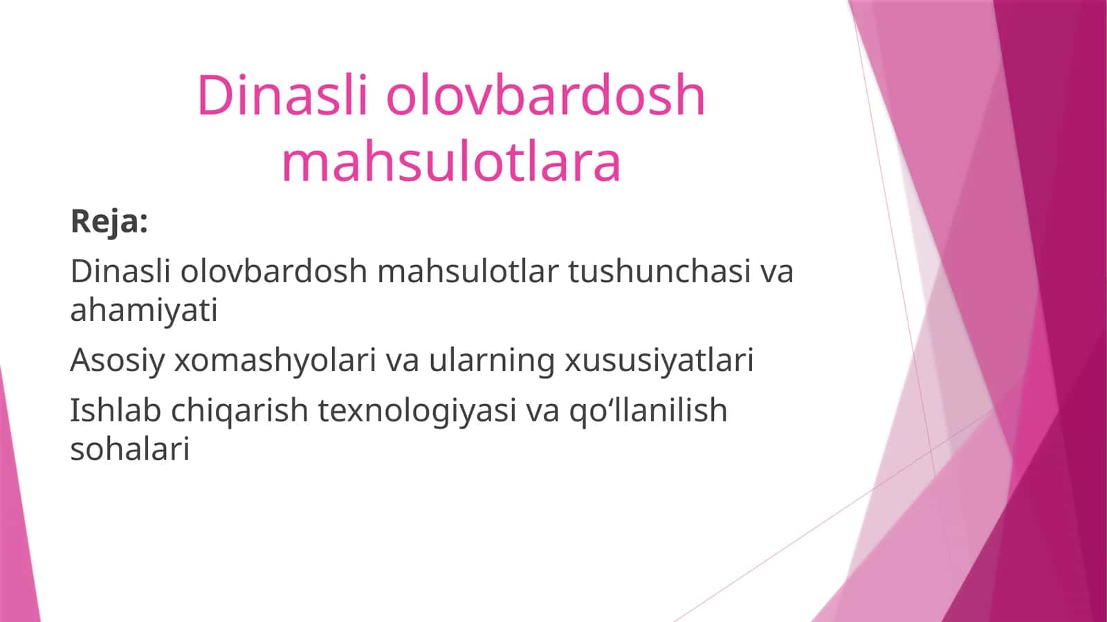 Dinasliolov bardosh mahsulotlara