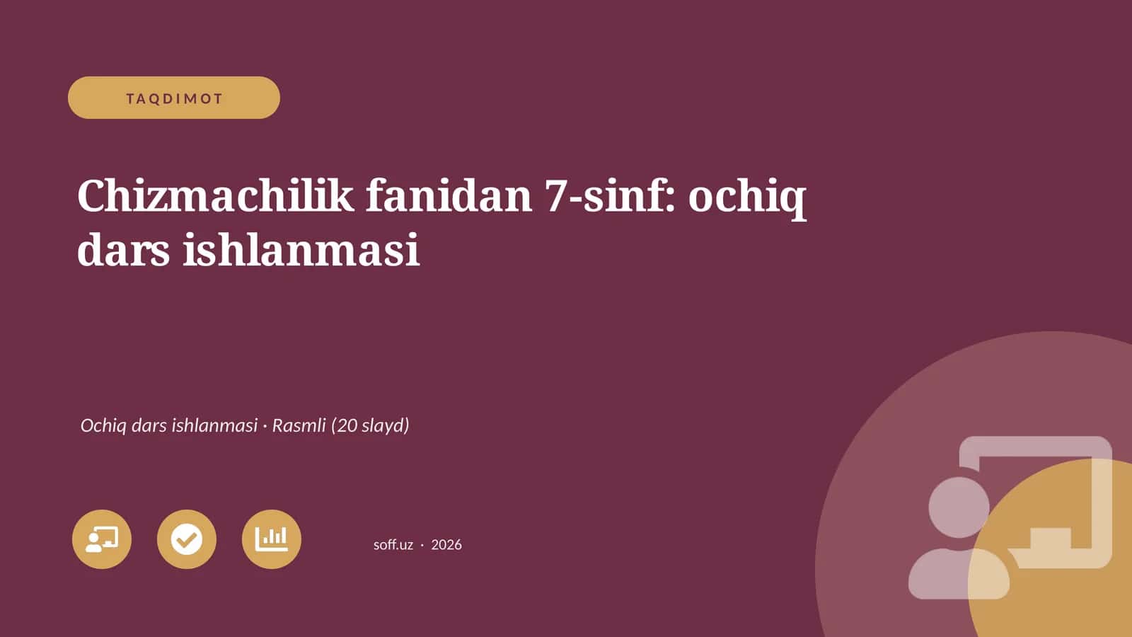 Chizmachilik fanidan 7-sinf: ochiq dars ishlanmasi
