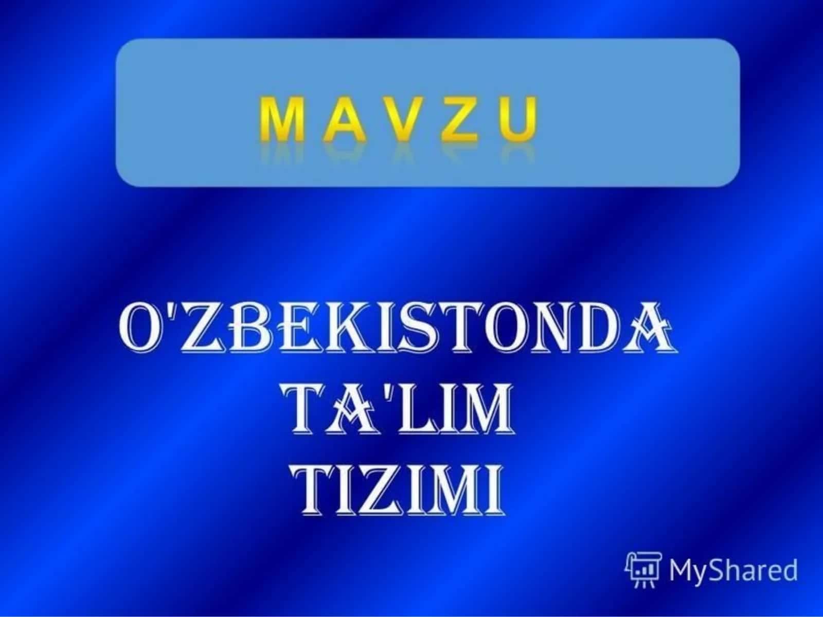 O`zbekistonda ta'lim tizimi