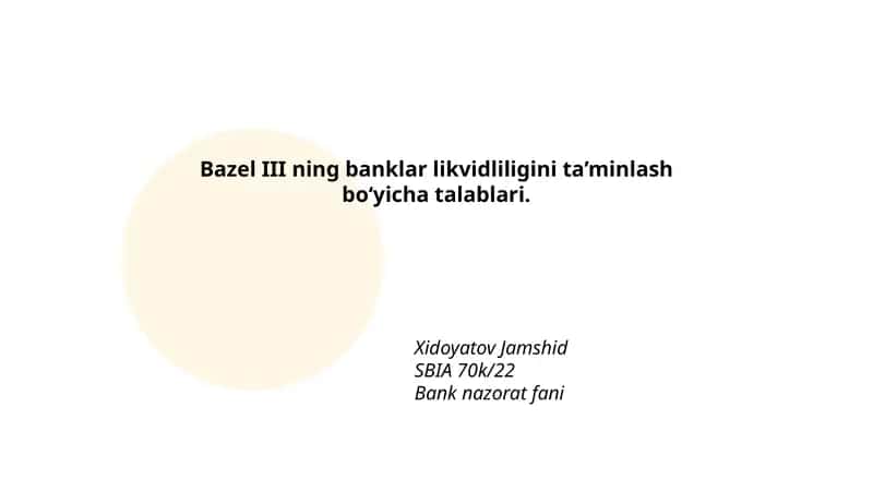 Bazel III ning banklar likvidliligini ta’minlash bo‘yicha talablari