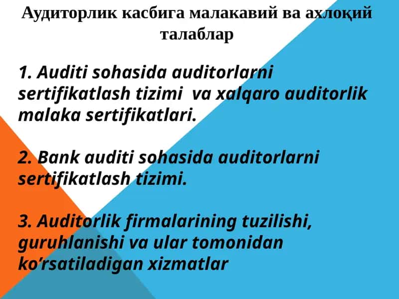 Auditorlik kasbiga malakaviy va axloqiy talablar
