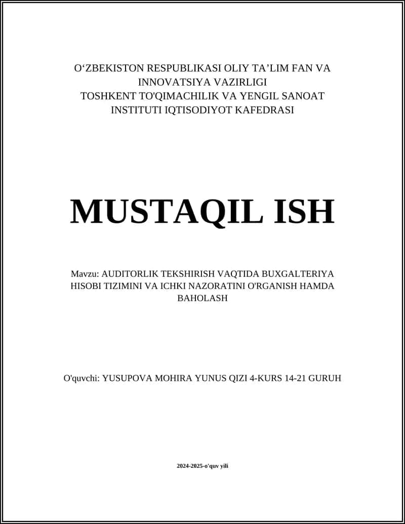 AUDITORLIK TEKSHIRISH VAQTIDA BUXGALTERIYA HISOBI TIZIMINI VA ICHKI NAZORATINI O'RGANISH HAMDA BAHOLASH