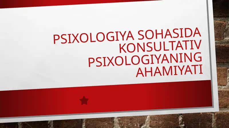 Psixologiya sohasida konsultativ psixologiyaning ahamiyati