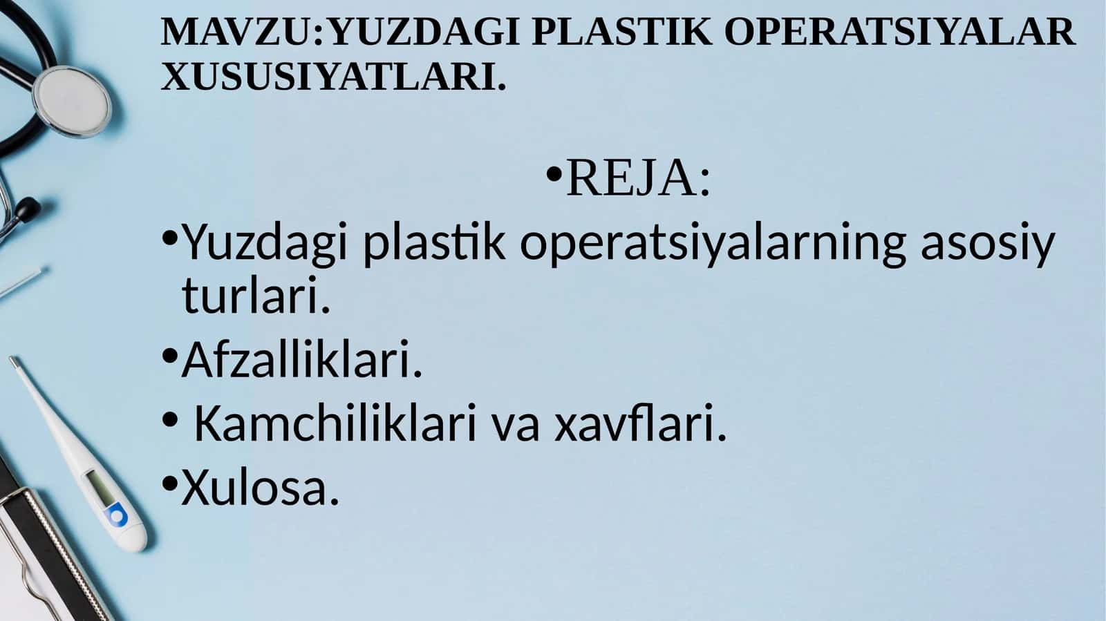 YUZDAGI PLASTIK OPERATSIYALAR XUSUSIYATLARI