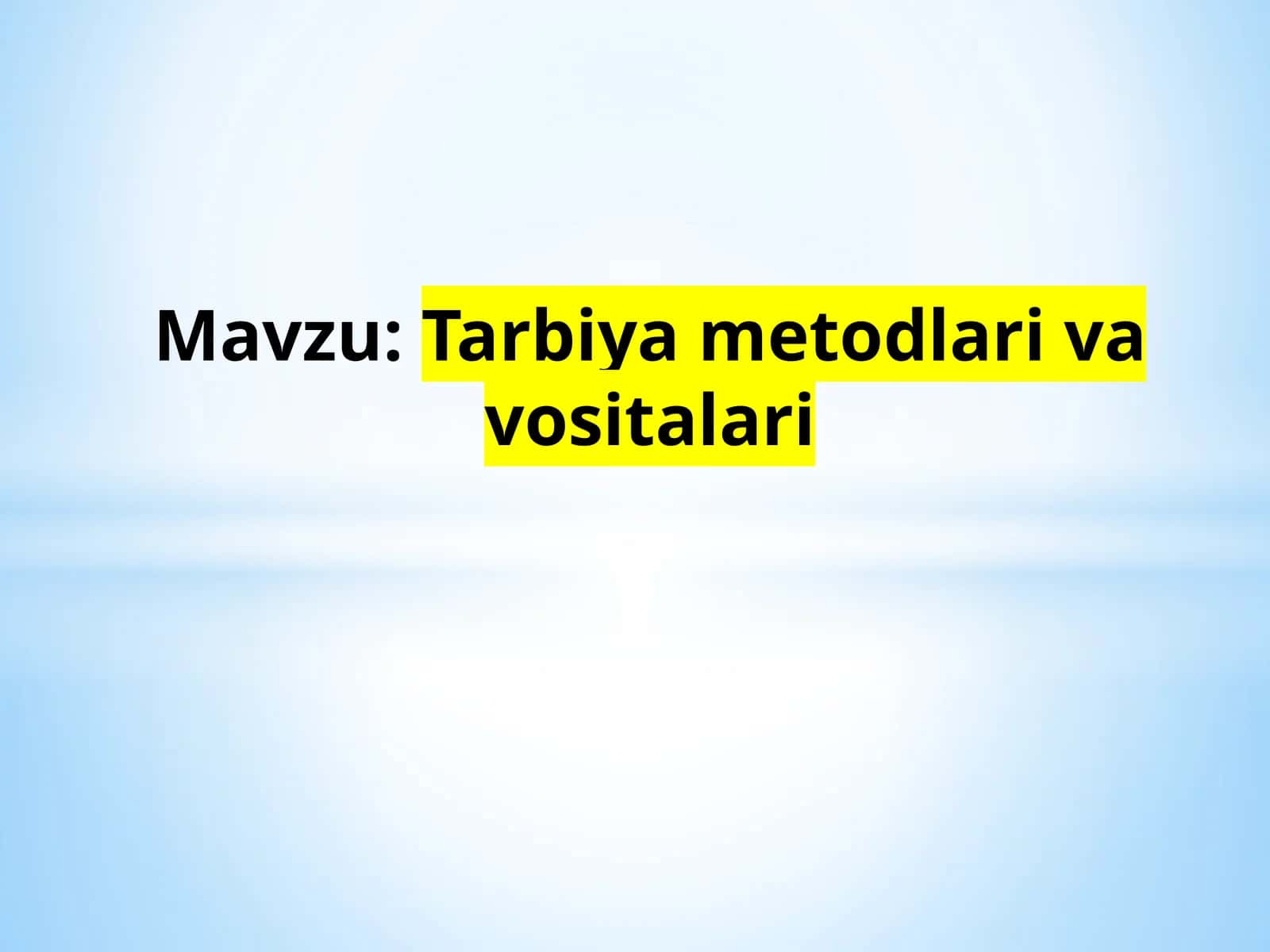 Tarbiyametodlarivavositalari